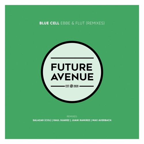 Blue Cell - Ebbe & Flut (Remixes) [FA328]